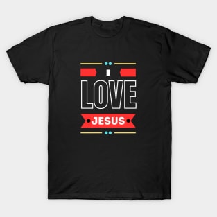 I Love Jesus | Christian Saying T-Shirt